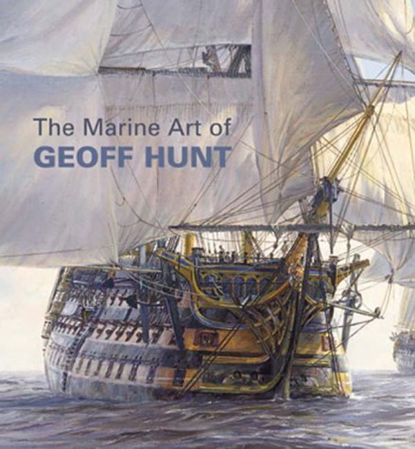 Goeff Hunt The Marine Art Of Geoff Hunt Softcover